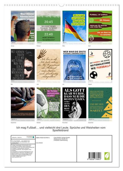 Produktbild: Ich mag Fu&szlig;ball&hellip; und vielleicht drei Leute. Spr&uuml;che und Weisheiten vom Spielfeldrand (hochwertiger Premium Wandkalender 2026 DIN A2 hoch), Kunstdruck in Hochglanz