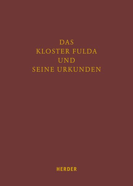 Produktbild: Das Kloster Fulda und seine Urkunden