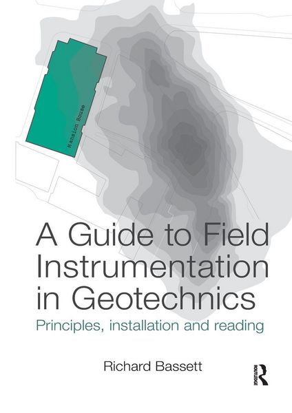 Produktbild: A Guide to Field Instrumentation in Geotechnics