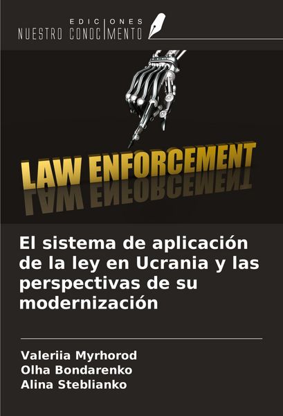 Produktbild: El sistema de aplicaci&oacute;n de la ley en Ucrania y las perspectivas de su modernizaci&oacute;n