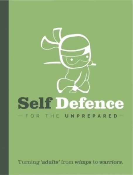 Produktbild: Bee Three Books: Self Defence For The Un-Prepared
