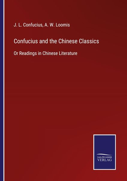 Produktbild: Confucius and the Chinese Classics
