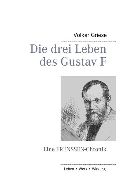 Die drei Leben des Gustav F, Taschenbuch von Volker Griese, BoD – Books on Demand, 9783734762390