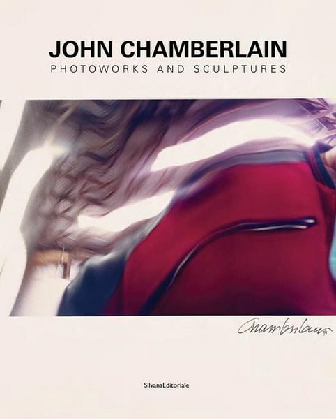 Produktbild: John Chamberlain: Bending Spaces