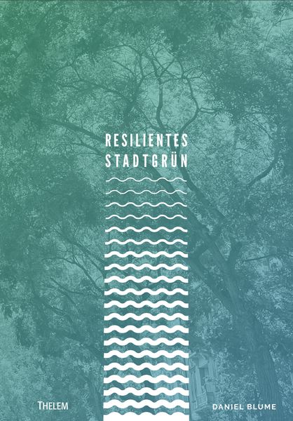 Produktbild: Resilientes Stadtgr&uuml;n