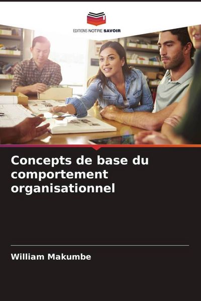 Produktbild: Concepts de base du comportement organisationnel