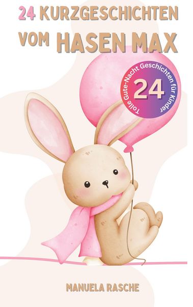 Produktbild: 24 Kurzgeschichten vom Hasen Max