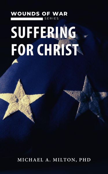 Produktbild: Suffering for Christ: Wounds of War (The Chaplain Ministry, #4)
