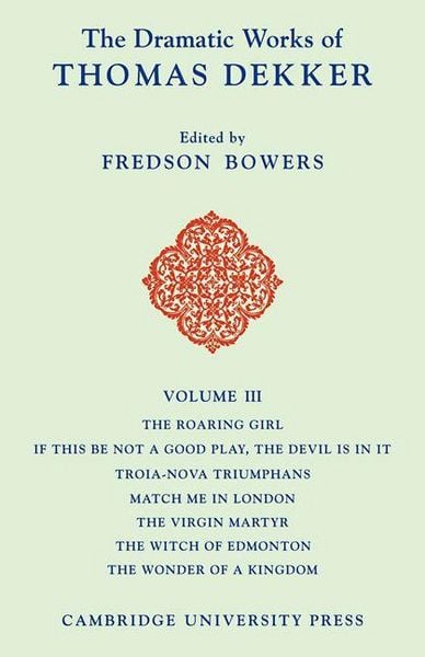 Produktbild: The Dramatic Works of Thomas Dekker