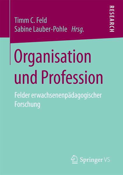 Organisation und Profession, Taschenbuch von , Springer Fachmedien Wiesbaden GmbH, 9783658206659