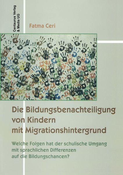 Produktbild: Die Bildungsbenachteiligung von Kindern mit Migrationshintergrund