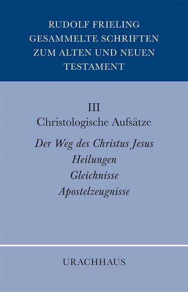 Produktbild: Gesammelte Schriften zum Alten und Neuen Testament: Christologische Aufs&auml;tze