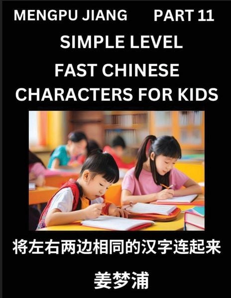 Produktbild: Chinese Characters Test Series for Kids (Part 11) - Easy Mandarin Chinese Character Recognition Puzzles, Simple Mind Games to Fast Learn Reading Simplified Characters