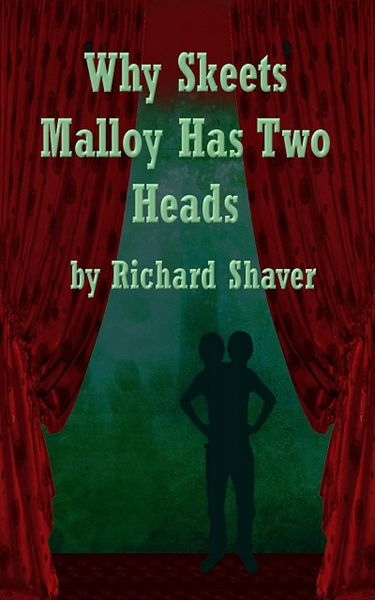 Produktbild: Why Skeets Malloy Has Two Heads