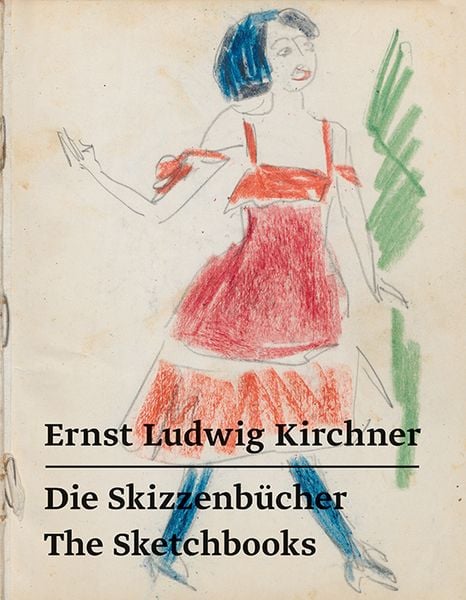 Produktbild: Ernst Ludwig Kirchner &ndash; Die Skizzenb&uuml;cher / The Sketchbooks