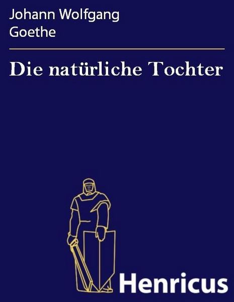 Produktbild: Die nat&uuml;rliche Tochter