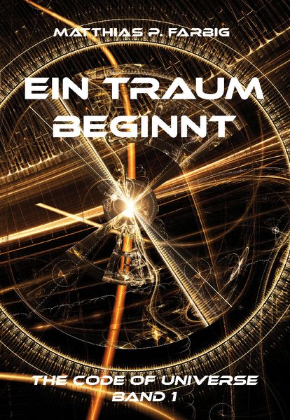 Ein Traum beginnt, Taschenbuch von Matthias P. Farbig, Rediroma-Verlag, 9783985272662