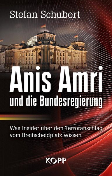Produktbild: Anis Amri und die Bundesregierung