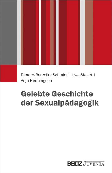 Gelebte Geschichte der Sexualpädagogik