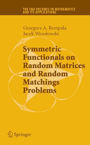 Produktbild: Symmetric Functionals on Random Matrices and Random Matchings Problems