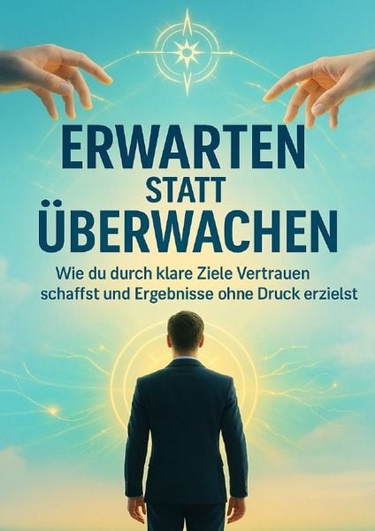 Produktbild: Erwarten statt &Uuml;berwachen