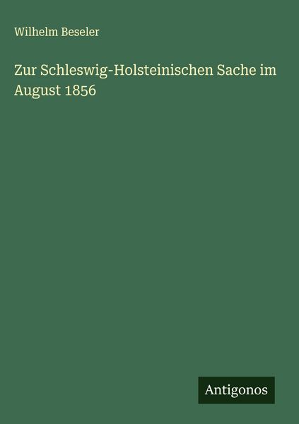 Produktbild: Zur Schleswig-Holsteinischen Sache im August 1856