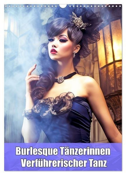 Produktbild: Burlesque T&auml;nzerinnen - Verf&uuml;hrerischer Tanz (Wandkalender 2026 DIN A3 hoch), CALVENDO Monatskalender