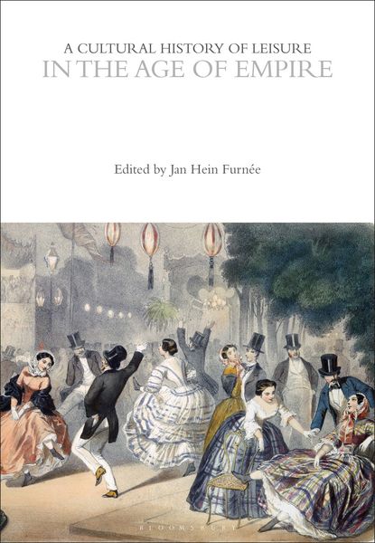Produktbild: A Cultural History of Leisure in the Age of Empire