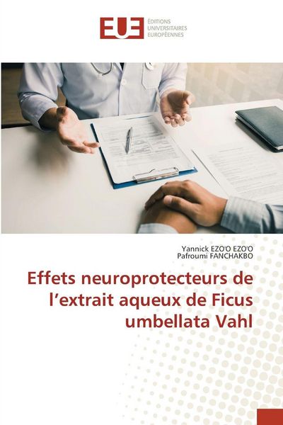 Produktbild: Effets neuroprotecteurs de l'extrait aqueux de Ficus umbellata Vahl