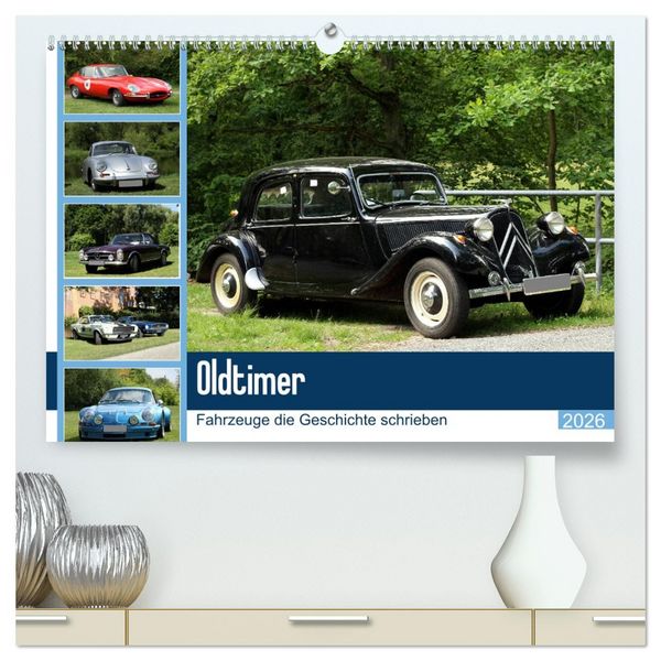 Produktbild: Oldtimer - Fahrzeuge die Geschichte schrieben (hochwertiger Premium Wandkalender 2026 DIN A2 quer), Kunstdruck in Hochglanz