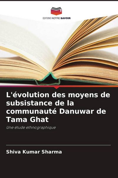 Produktbild: L'&eacute;volution des moyens de subsistance de la communaut&eacute; Danuwar de Tama Ghat
