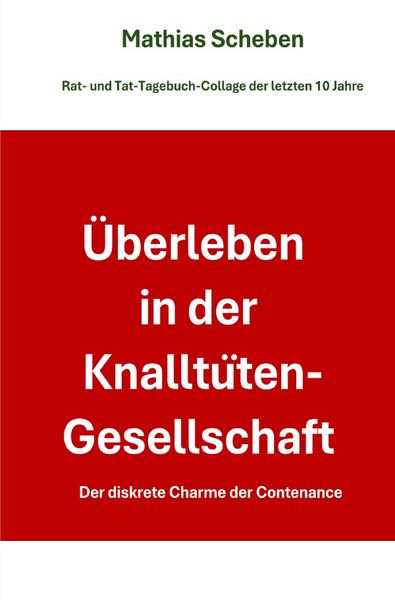 Produktbild: &Uuml;berleben in der Knallt&uuml;ten-Gesellschaft