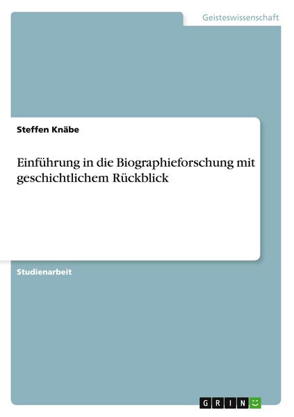Produktbild: Einf&uuml;hrung in die Biographieforschung mit geschichtlichem R&uuml;ckblick