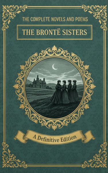 Produktbild: The Complete Novels and Poems - The Bront&euml; Sisters