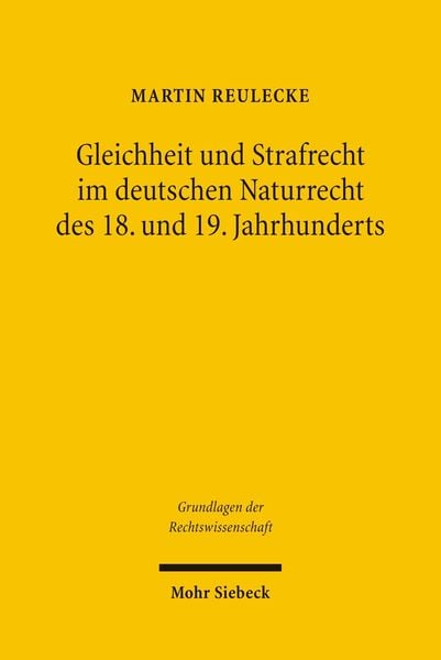 Produktbild: Gleichheit und Strafrecht im deutschen Naturrecht des 18. und 19. Jahrhunderts