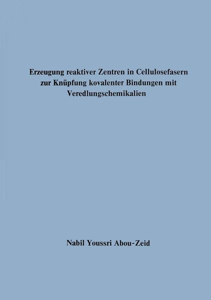 Produktbild: Erzeugung reaktiver Zentren in Cellulosefasern zur Kn&uuml;pfung kovalenter Bindungen mit Veredlungschemikalien
