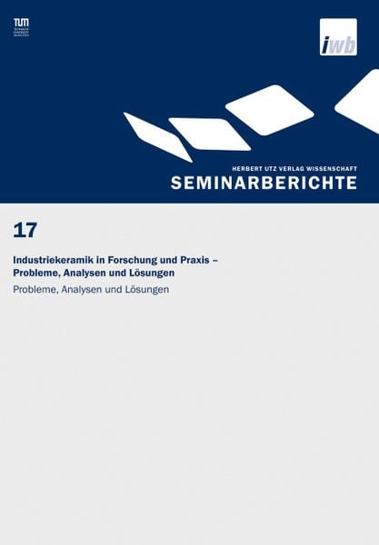 Produktbild: Industriekeramik in Forschung und Praxis &ndash; Probleme, Analysen und L&ouml;sungen