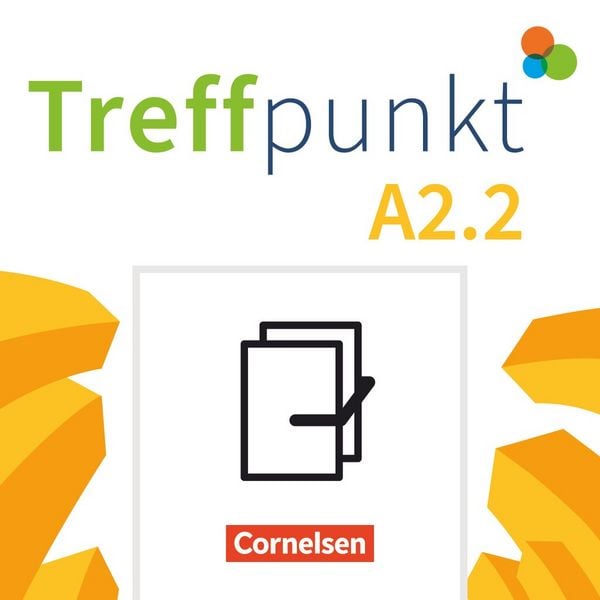 Treffpunkt - Deutsch für die Integration - Allgemeine Ausgabe – Deutsch als Zweitsprache für Alltag und Beruf - A2: Teilband 2, Set von , Cornelsen