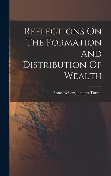 Produktbild: Reflections On The Formation And Distribution Of Wealth
