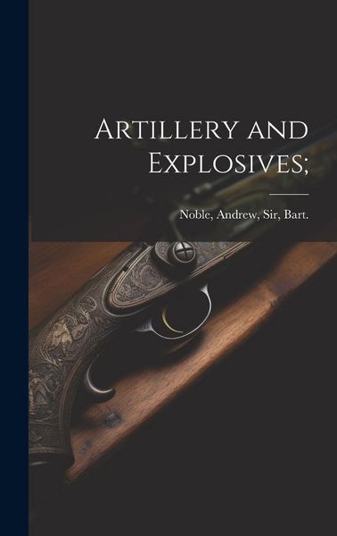 Produktbild: Artillery and Explosives;