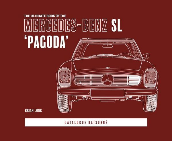 Produktbild: The Ultimate Book of the Mercedes-Benz SL 'Pagoda'