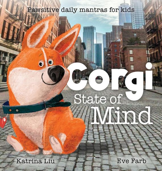 Produktbild: Corgi State of Mind - Pawsitive Daily Mantras for Kids