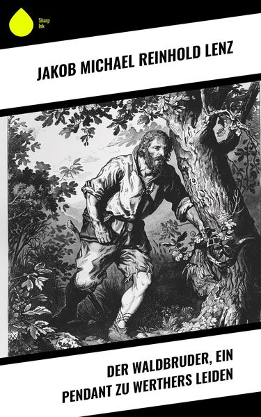 Produktbild: Der Waldbruder, ein Pendant zu Werthers Leiden
