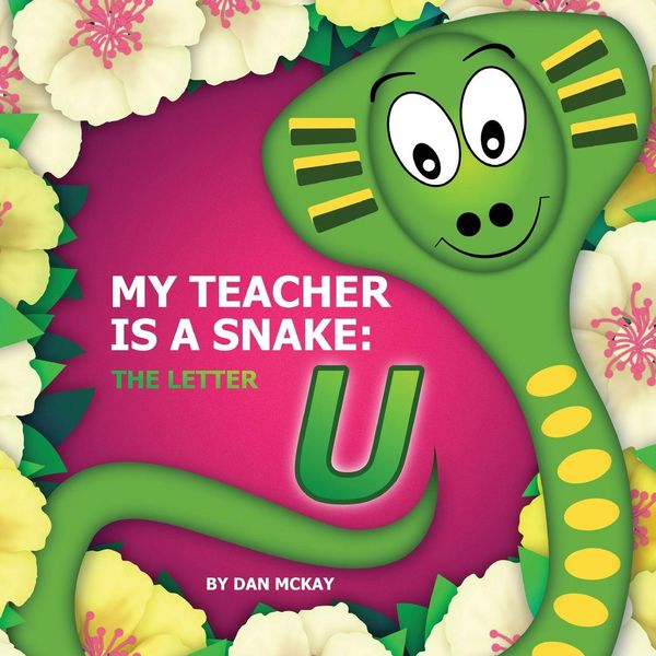 Produktbild: My Teacher is a Snake The Letter U