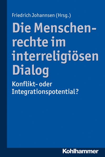 Produktbild: Die Menschenrechte im interreligi&ouml;sen Dialog
