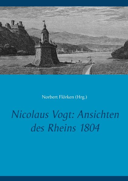 Produktbild: Nicolaus Vogt: Ansichten des Rheins 1804
