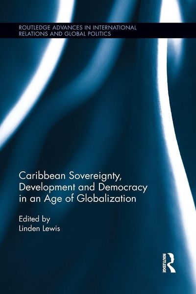 Produktbild: Caribbean Sovereignty, Development and Democracy in an Age of Globalization