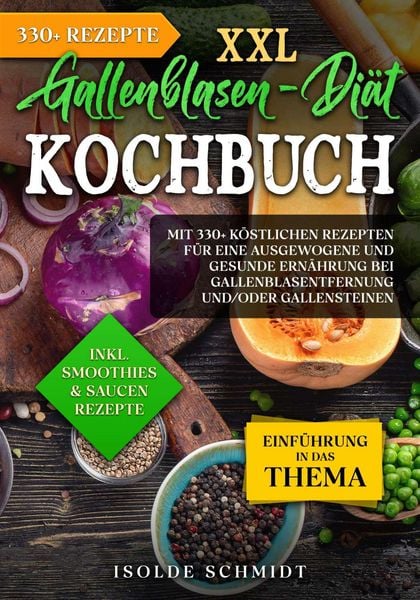 Produktbild: XXL Gallenblasen-Di&auml;t Kochbuch