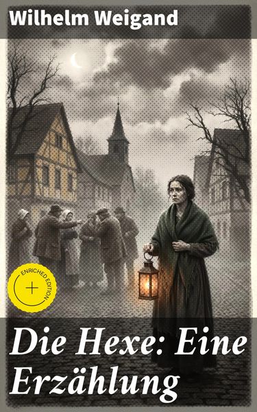 Produktbild: Die Hexe: Eine Erz&auml;hlung