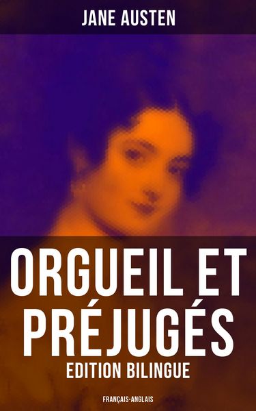 Produktbild: Orgueil et Pr&eacute;jug&eacute;s (Edition bilingue: fran&ccedil;ais-anglais)